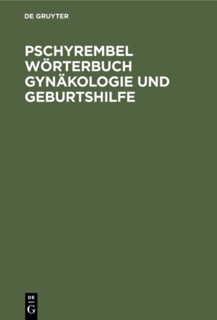 Pschyrembel Wörterbuch Gynäkologie Und Geburtshilfe