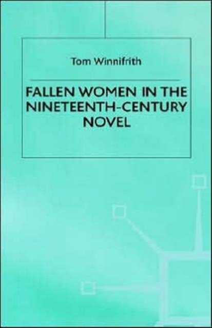 Fallen Women in 19th Century Novel
