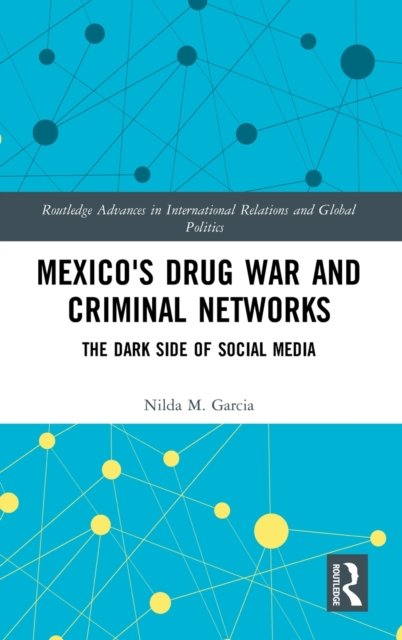 Mexico''s Drug War and Criminal Networks