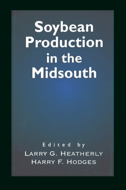 Soybean Production in the Midsouth