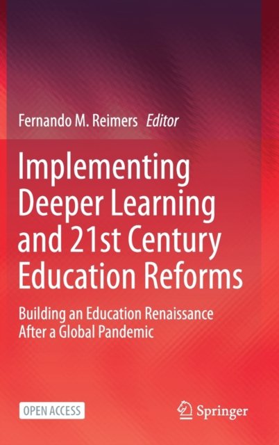 Implementing Deeper Learning and 21st Century Education Reforms