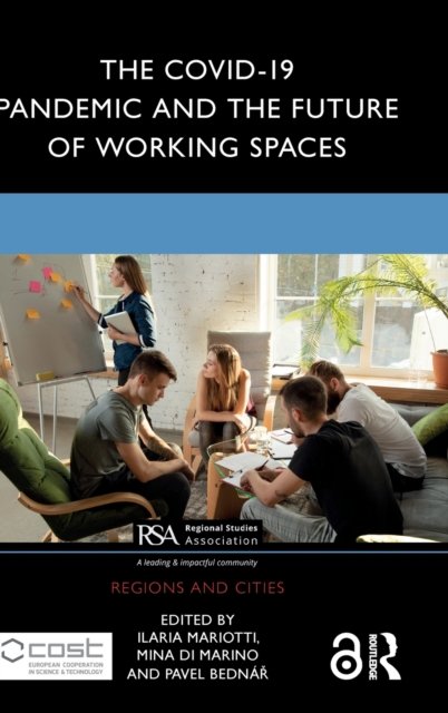 The COVID-19 Pandemic and the Future of Working Spaces
