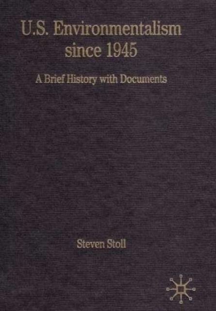 U.S. Environmentalism since 1945