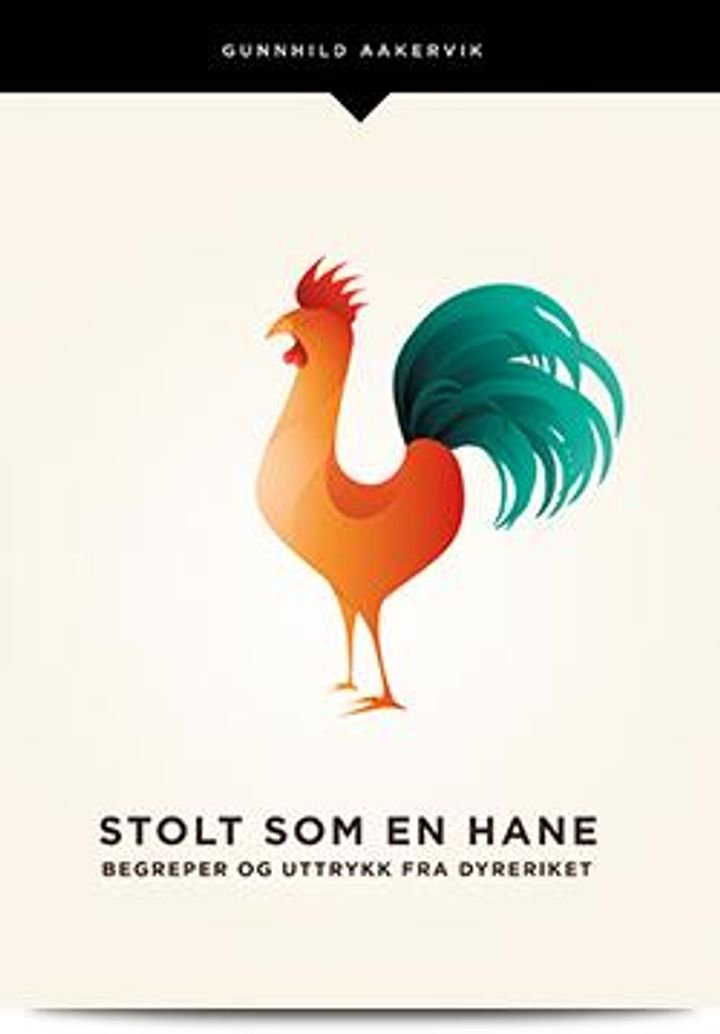 Stolt som en hane - begreper og uttrykk fra dyreriket