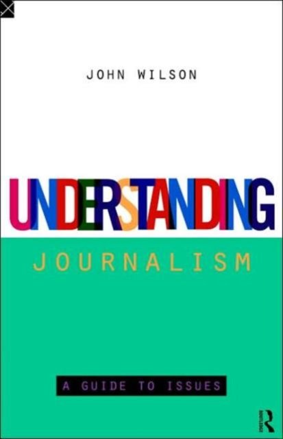 Understanding Journalism