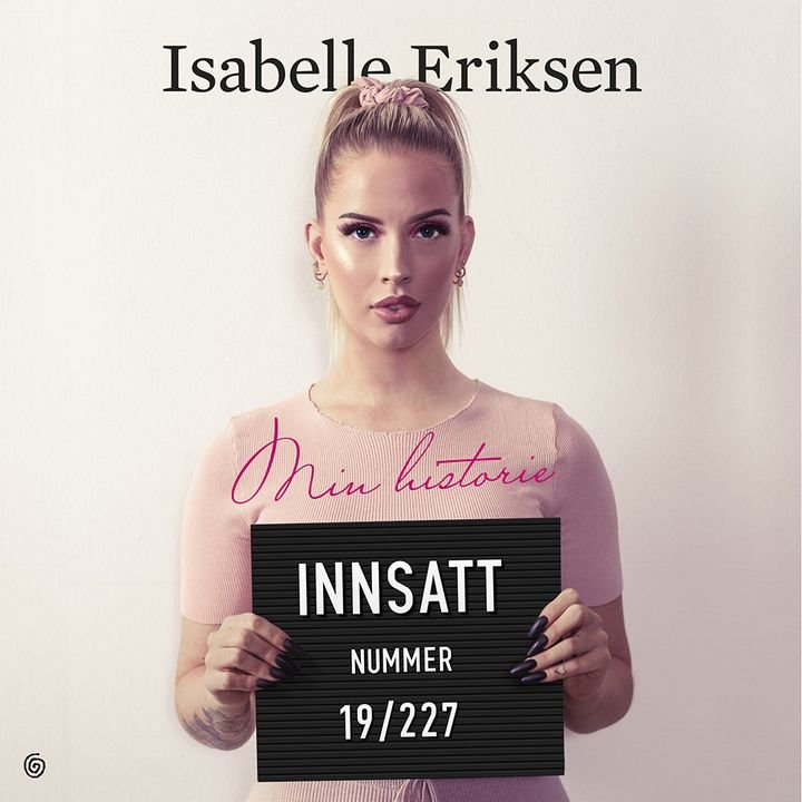 Innsatt nummer 19/227 - min historie