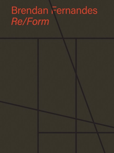 Brendan Fernandes: Re/Form
