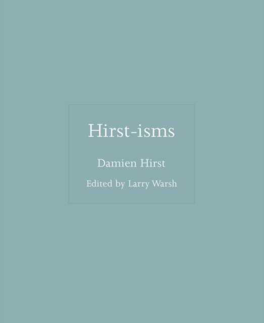 Hirst-isms