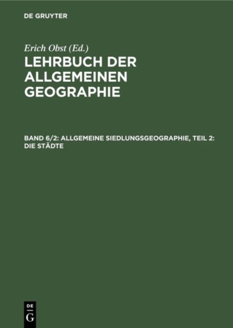Allgemeine Siedlungsgeographie, Teil 2: Die Stadte