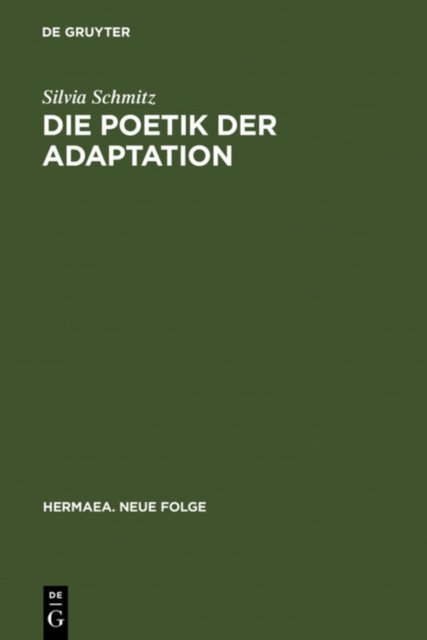 Die Poetik Der Adaptation