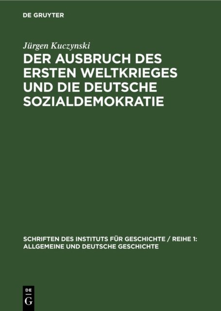 Ausbruch des Ersten Weltkrieges und die deutsche Sozialdemokratie