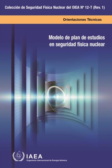 Modelo De Plan De Estudios En Seguridad Fisica Nuclear