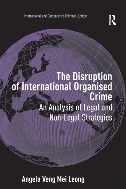 The Disruption of International Organised Crime