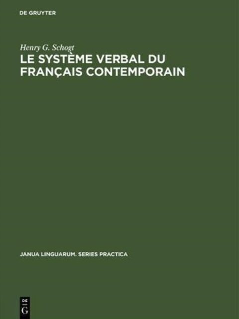 Le systeme verbal du francais contemporain