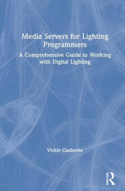 Media Servers for Lighting Programmers