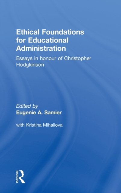 Ethical Foundations for Educational Administration