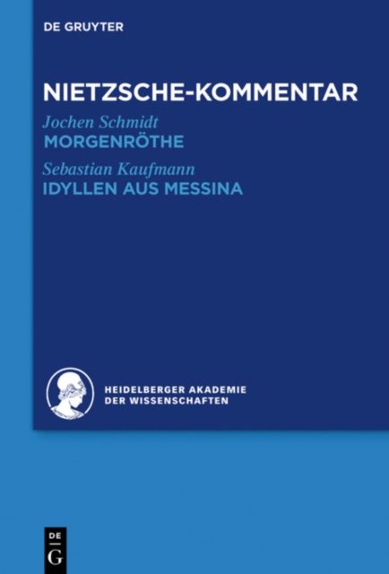 Kommentar Zu Nietzsches Morgenrothe, Idyllen Aus Messina