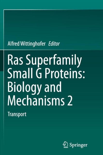 Ras Superfamily Small G Proteins: Biology and Mechanisms 2