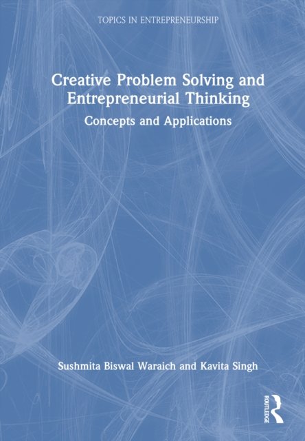 Creative Problem Solving and Entrepreneurial Thinking