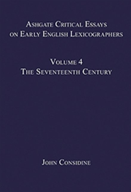 Ashgate Critical Essays on Early English Lexicographers