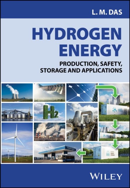 Hydrogen Energy – Production, Safety, Storage and Applications
