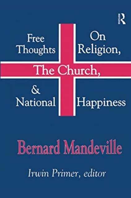 Free Thoughts on Religion, the Church, and National Happiness
