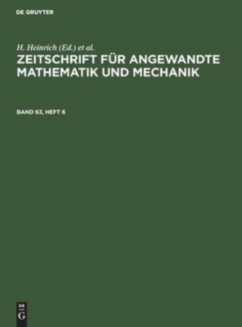 Zeitschrift Fur Angewandte Mathematik Und Mechanik. Band 63, Heft 6