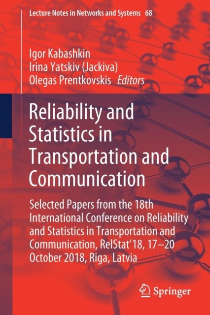 Reliability and Statistics in Transportation and Communication