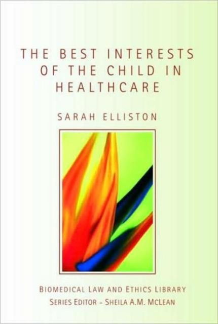The Best Interests of the Child in Healthcare