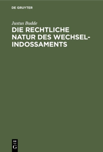 Die Rechtliche Natur Des Wechsel-Indossaments