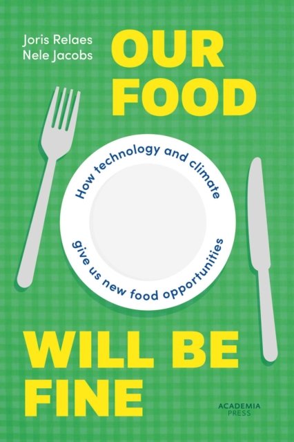 Our Food Will be Fine