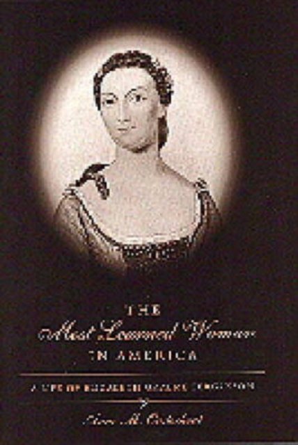 The Most Learned Woman in America