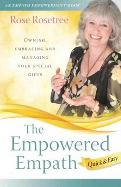 The Empowered Empath -- Quick & Easy