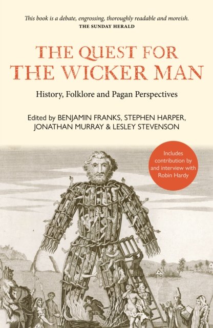 Quest For The Wicker Man, The: History, Folklore and Pagan Perspectives