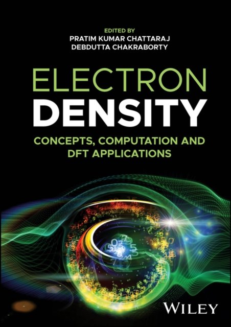 Electron Density – Concepts, Computation and DFT Applications