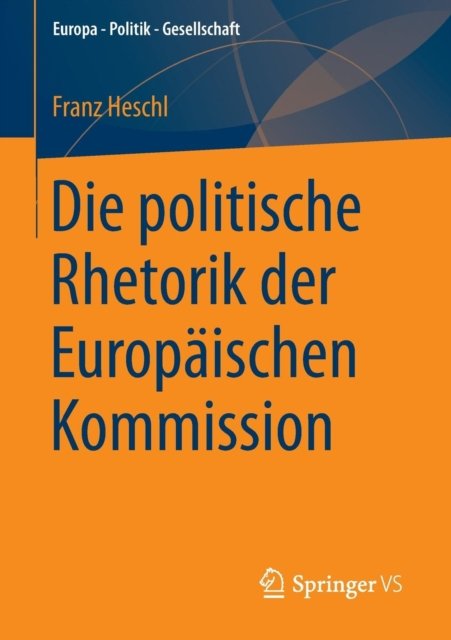 Die politische Rhetorik der Europaischen Kommission