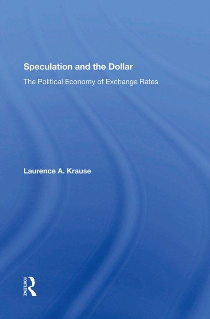 Speculation And The Dollar