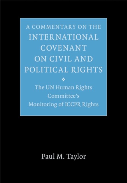 A Commentary on the International Covenant on Civil and Political Rights