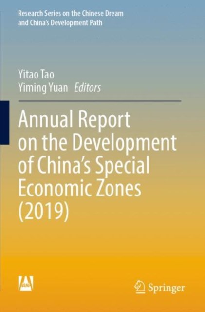 Annual Report on the Development of China''s Special Economic Zones (2019)