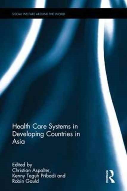 Health Care Systems in Developing Countries in Asia