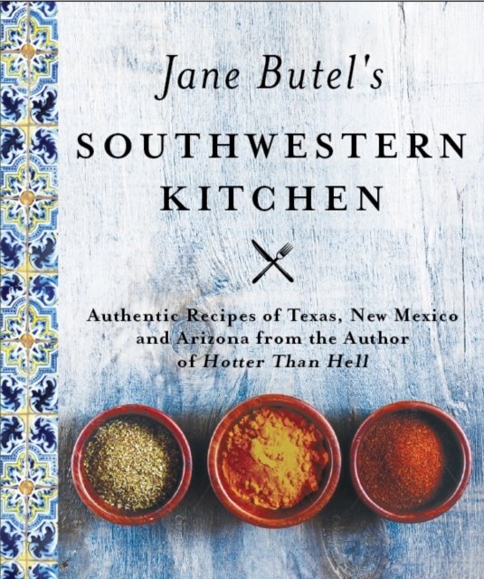Jane Butel''s Southwestern Kitchen