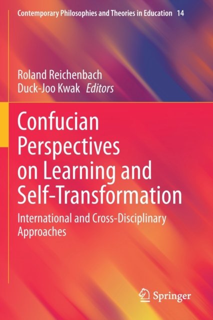 Confucian Perspectives on Learning and Self-Transformation