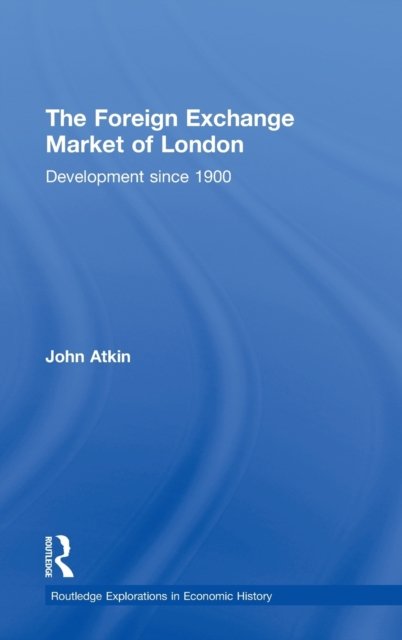 The Foreign Exchange Market of London