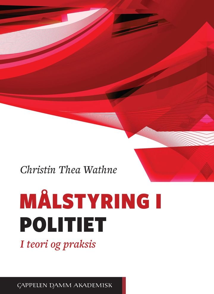 Målstyring i politiet - i teori og praksis