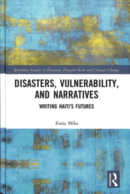 Disasters, Vulnerability, and Narratives