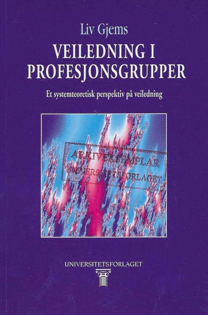 Veiledning i profesjonsgrupper - et systemteoretisk perspektiv på veiledning