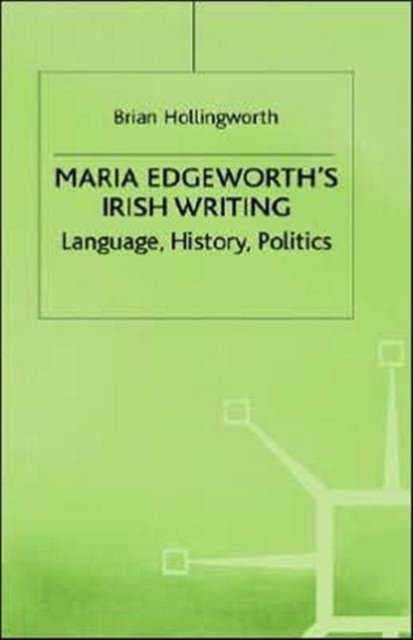 Maria Edgeworth's Irish Writing