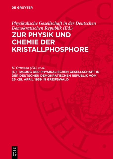 Tagung Der Physikalischen Gesellschaft in Der Deutschen Demokratischen Republik Vom 26.-29. April 1959 in Greifswald