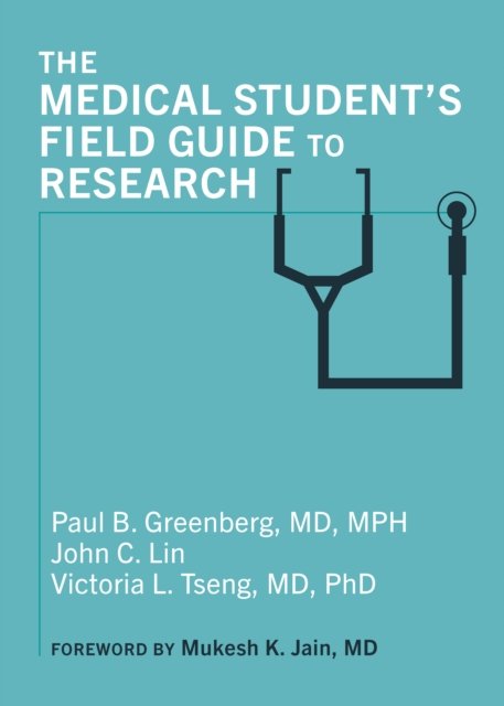 Medical Student''s Field Guide to Research