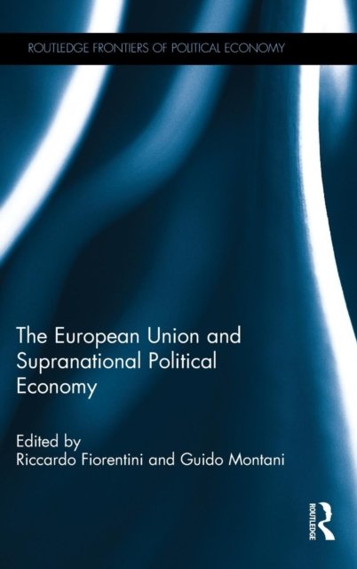 The European Union and Supranational Political Economy